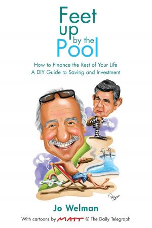 Cover of the book Feet Up by the Pool - How to Finance the Rest of Your Life by Ruphina Folayemi Ojo Adesan