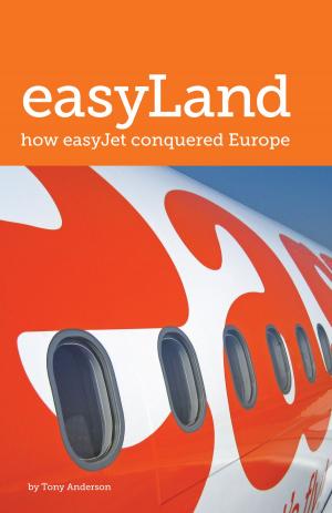 Cover of the book easyLand: How easyJet Conquered Europe by Barbara Furguson