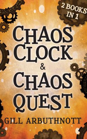 Cover of the book Chaos Clock & Chaos Quest by Kathleen Fidler