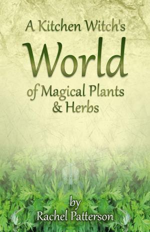 Book cover of A Kitchen Witch's World of Magical Herbs & Plants