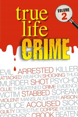 Book cover of True Life Crime: Volume 2