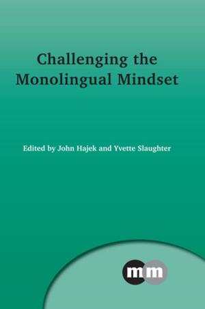 Cover of the book Challenging the Monolingual Mindset by Viv EDWARDS