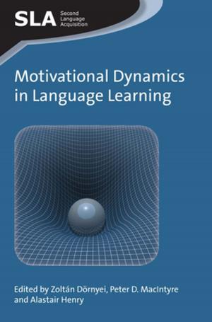Cover of the book Motivational Dynamics in Language Learning by Zhiyan Guo