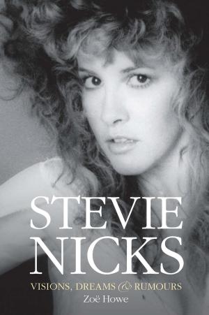 Cover of the book Stevie Nicks: Visions, Dreams and Rumours by Music Sales