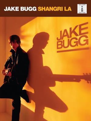 Cover of the book Jake Bugg: Shangri La (Guitar TAB) by Don Powell, Lise Lyng Falkenberg