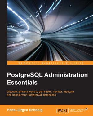 Cover of the book PostgreSQL Administration Essentials by Belen Cruz Zapata