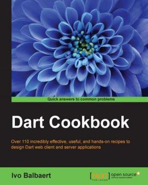 Cover of the book Dart Cookbook by Michael Hackett, Vikhyat Umrao, Karan Singh, Nick Fisk, Anthony D'Atri, Vaibhav Bhembre
