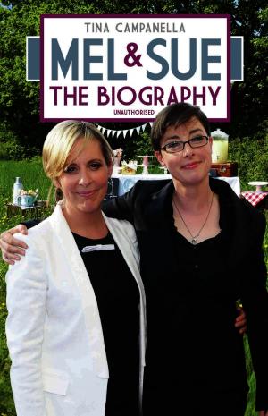 Cover of the book Mel and Sue - The Biography by Peter Gerrard