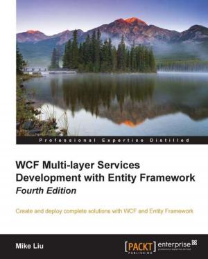 Cover of the book WCF Multi-layer Services Development with Entity Framework - Fourth Edition by Andy Kirk