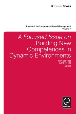 Cover of the book A Focused Issue on Building New Competences in Dynamic Environments by Stephen Carroll, Alisa Kinney, Harry Sapienza