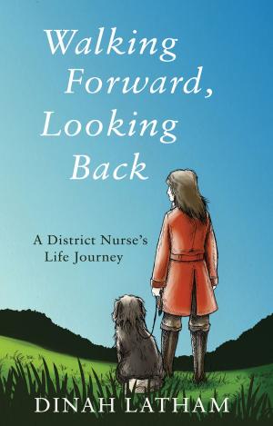 Cover of the book Walking Forward, Looking Back by Neil Scotton, Alister Scott