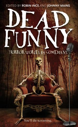 Cover of the book Dead Funny by Padrika Tarrant