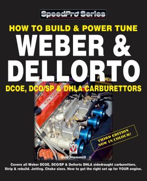 Cover of the book How To Build & Power Tune Weber & Dellorto DCOE, DCO/SP & DHLA Carburettors 3rd Edition by Ian ‘Iggy’ Grainger