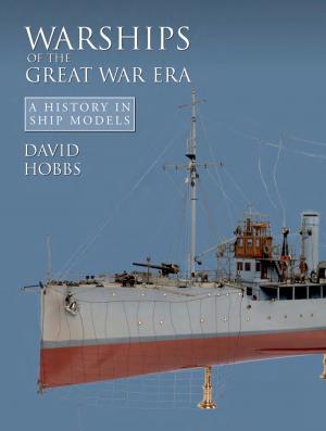 Cover of the book Warships of the Great War Era by Anthony Tucker-Jones