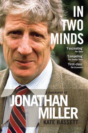 Cover of the book In Two Minds: a Biography of Jonathan Miller by Reza de Wet