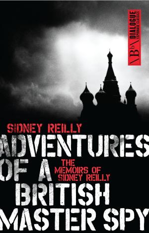 Cover of the book Adventures of a British Master Spy by John Nicholson