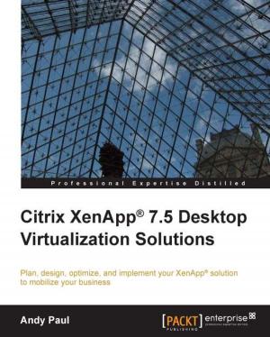 Cover of the book Citrix XenApp® 7.5 Desktop Virtualization Solutions by Henryk Konsek