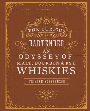 Book cover of The Curious Bartender: An Odyssey of Malt, Bourbon & Rye Whiskies