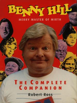Book cover of Benny Hill - Merry Master of Mirth