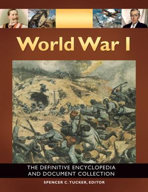 Cover of the book World War I: The Definitive Encyclopedia and Document Collection [5 volumes] by Michael Singer