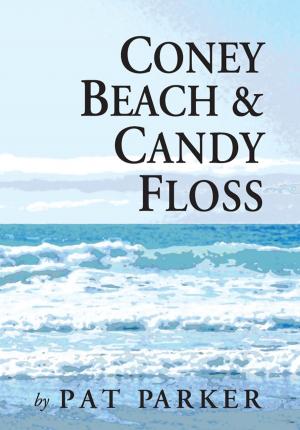 Cover of the book Coney Beach and Candy Floss by Ginny  Duckett