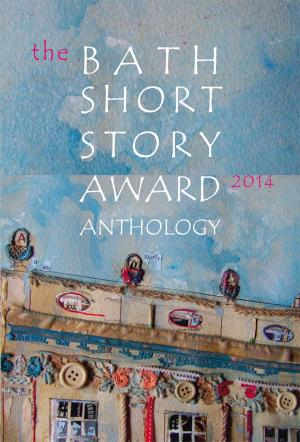 Cover of Bath Short Story Award Anthology