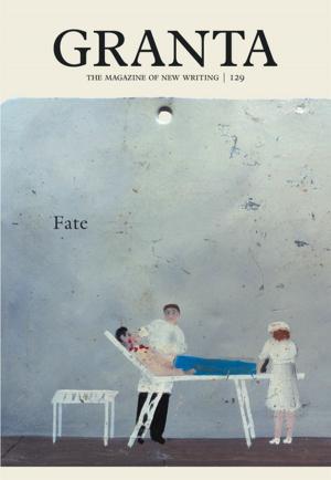Cover of the book Granta 129 by Frances Harrison