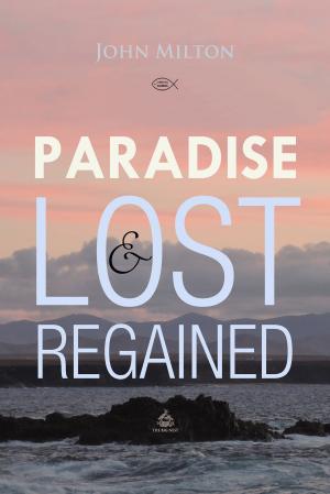 Cover of the book Paradise Lost and Regained by James Stephens