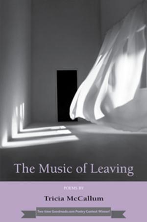 Cover of the book The Music of Leaving by Linda Rosenbaum