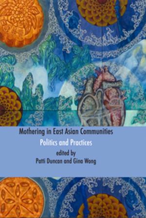 Cover of the book Mothering in East Asian Communities by Adwoa Ntozake Onuora