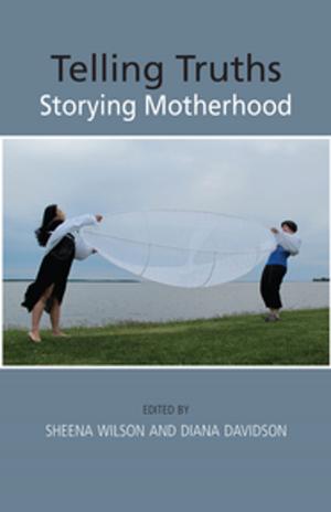 Cover of the book Telling Truths by Dannabang Kuwabong, Janet MacLennan, Dorsía Smith Silva