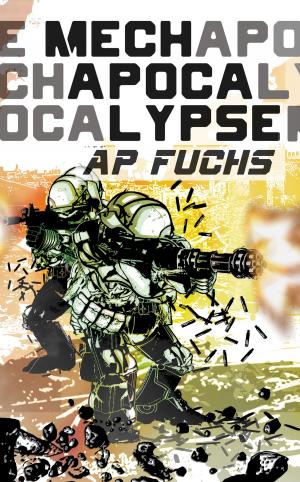 Cover of the book Mech Apocalypse: A Military Science Fiction Thriller by N Khan