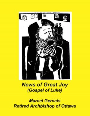 Cover of the book News of Great Joy(Gospel of Luke) by Luigino Bruni, Giovanni Casoli