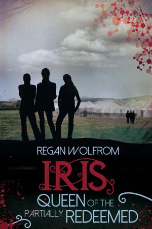 Cover of Iris: Queen of the Partially Redeemed