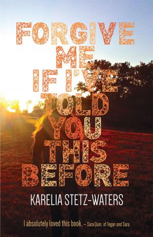 Cover of the book Forgive Me If I've Told You This Before by Eliot Treichel