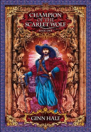 Cover of the book Champion of the Scarlet Wolf, Book One by Andy Home