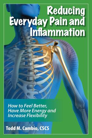 Cover of the book Reducing Everyday Pain and Inflammation by Alicia Danielle Voss-Guillen