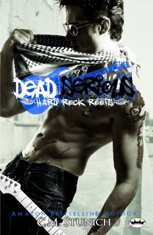 Cover of the book Dead Serious by C.M. Stunich