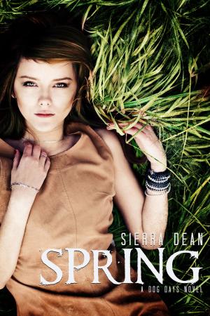 Cover of the book Spring by Sierra Dean