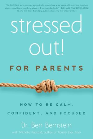 Book cover of Stressed Out! For Parents