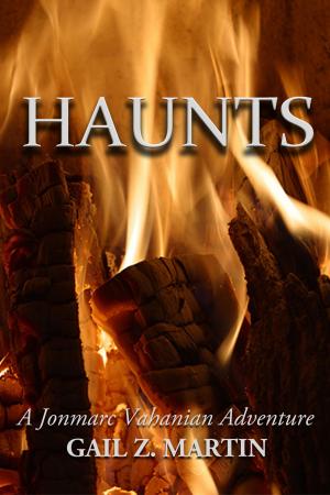 Cover of the book Haunts by Gail Z. Martin, Larry N. Martin