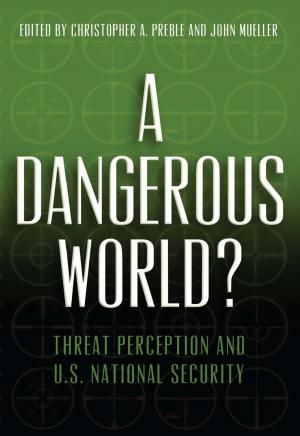Cover of the book A Dangerous World? by James Bartholomew