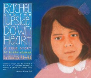 Cover of the book Rachel and the Upside Down Heart by Alexis Steinhauer