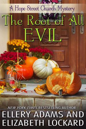 Cover of the book The Root of All Evil by Sheila Connolly