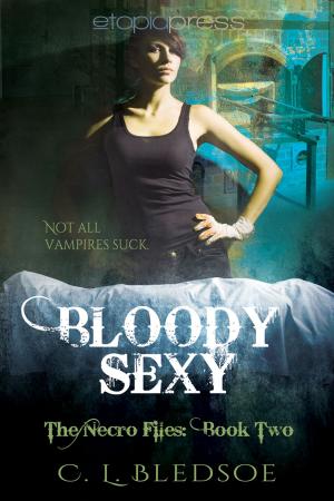 Cover of the book Bloody Sexy by Ally Shields