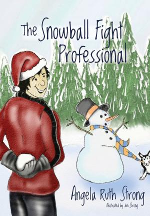Cover of the book The Snowball Fight Professional by Angela Ruth Strong