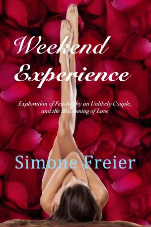 Cover of the book Weekend Experience: Exploration of Fetishes by an Unlikely Couple, and the Blossoming of Love by Cole McCade