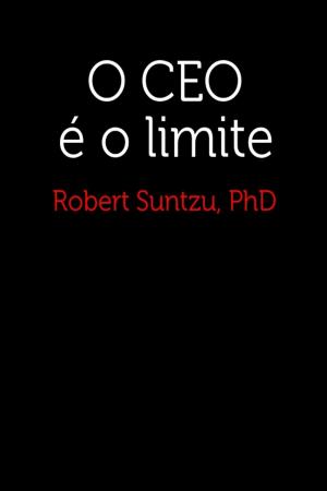 Cover of the book O CEO é o limite by Fabiano Castello