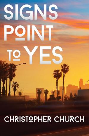 Cover of the book Signs Point to Yes by Yarrott Benz