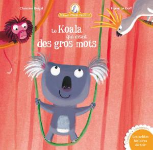 Book cover of Mamie Poule raconte : Le Koala qui disait des gros mots